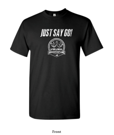 JUST SAY GO! VAL t-shirt